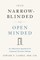 From Narrow-Blinded to Open Minded