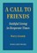 A Call to Friends