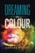 Dreaming in Colour