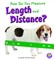 How Do You Measure Length and Distance?