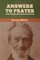 Answers to Prayer, from George MÃ¼ller's Narratives