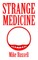 Strange Medicine