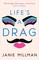 Life's A Drag