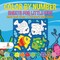 Color by Number Sheets for Little Kids - Math Book Grade 1 Children's Math Books
