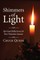 Shimmers of Light