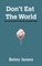 Don't Eat The World