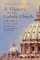 A History of the Catholic Church