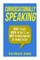 Conversationally Speaking