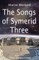 The Songs of Symerid Three