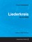 Liederkreis - A Score for Voice and Piano Op.24 (1840)
