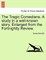 The Tragic Comedians. a Study in a Well-Known Story. Enlarged from the Fortnightly Review.
