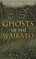Ghosts of the Waikato