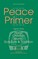 Peace Primer II