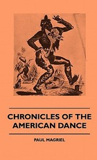 Chronicles Of The American Dance Chronicles Of The American Dance