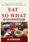 Eat So What! Smart Ways to Stay Healthy (Full Color Print)