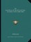 The Early History Of The Old South Wales Iron Works 1760 To 1840 (1906)