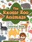 The Exotic Zoo Animals Coloring Book