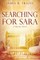Searching for Sara