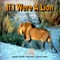 If I Were A Lion