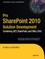 Pro Sharepoint 2010 Solution Development