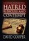 Hatred, Ridicule and Contempt