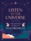 Listen to the Universe
