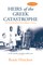 Heirs of the Greek Catastrophe