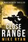 Close Range