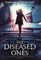 The Diseased Ones