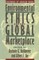 Environmental Ethics and the Global Marketplace