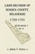Land Records of Sussex County, Delaware, 1722-1731