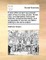A View of the Ancient and Present State of the Churches of Door, Home-Lacy, and Hempsted; With Some Memoirs of That Ancient Family; And an Appendix of Records and Letters Relating to the Same Subject