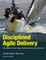 Disciplined Agile Delivery