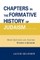 Chapters in the Formative History of Judaism