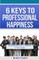 6 Keys to Professional Happiness