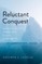 Reluctant Conquest