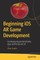 Beginning IOS AR Game Development