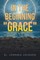 In the Beginning Grace