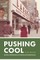 Pushing Cool