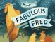Fabulous Fred