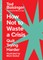 How Not to Waste a Crisis