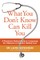 What You Don't Know Can Kill You
