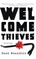 Welcome Thieves