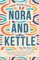 Nora and Kettle
