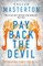 Pay Back the Devil
