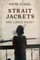 Straitjackets and Lunch Money