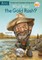 What Was the Gold Rush?