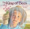 The King of Bees