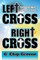 Left Cross Right Cross
