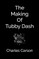 The Making of Tubby Dash